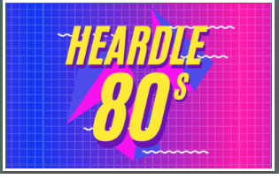 Heardle 80s August 5 2023 Answers